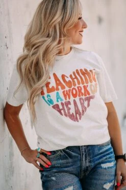 Teaching Is A Work Of Heart