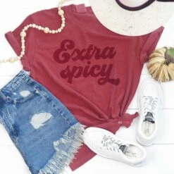 Extra Spicy- Tee
